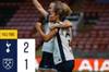 英女超热刺女足2-1击败西汉姆，王霜、李梦雯均替补未登场